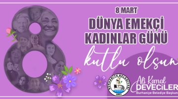 ALİ KEMAL DEVECİLER 8 MART DÜNYA KADINLAR GÜNÜ KUTLAMA İLANI