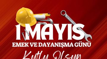 EMİN ERSOY 1 MAYIS EMEK VE DAYANIŞMA GÜNÜ KUTLAMA İLANI