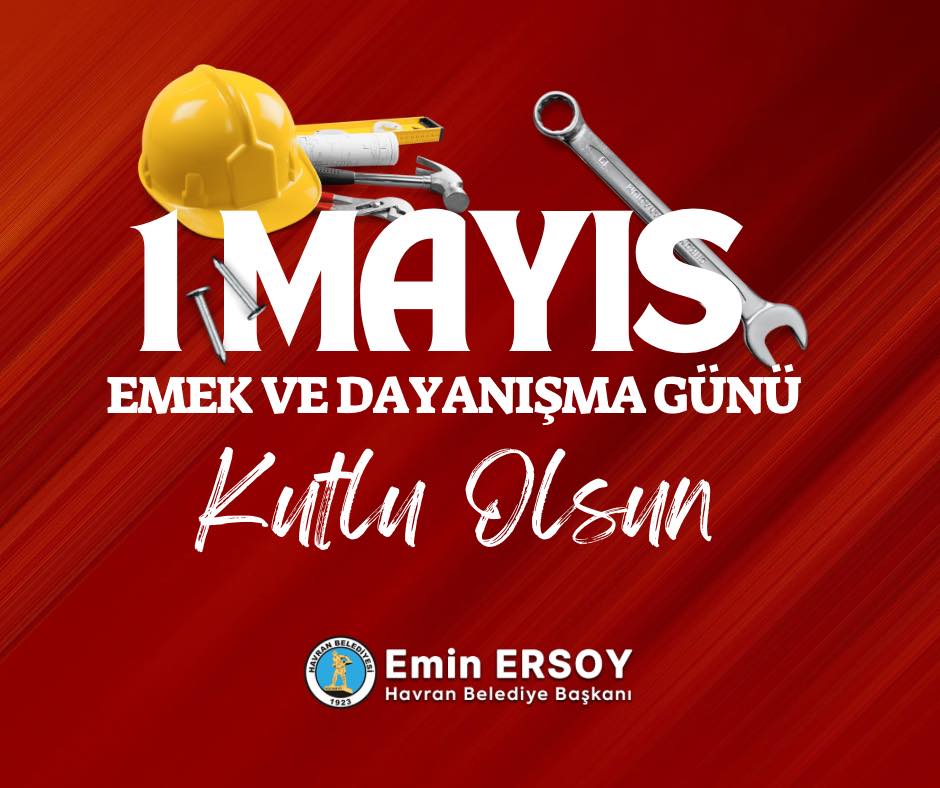 EMİN ERSOY 1 MAYIS EMEK VE DAYANIŞMA GÜNÜ KUTLAMA İLANI