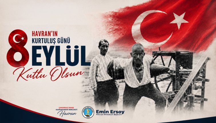 Gorsel-755x431 EMİN ERSOY 8 EYLÜL HAVRAN'IN KURTULUŞU KUTLAMA İLANI